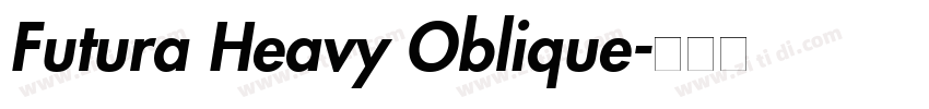 Futura Heavy Oblique字体转换